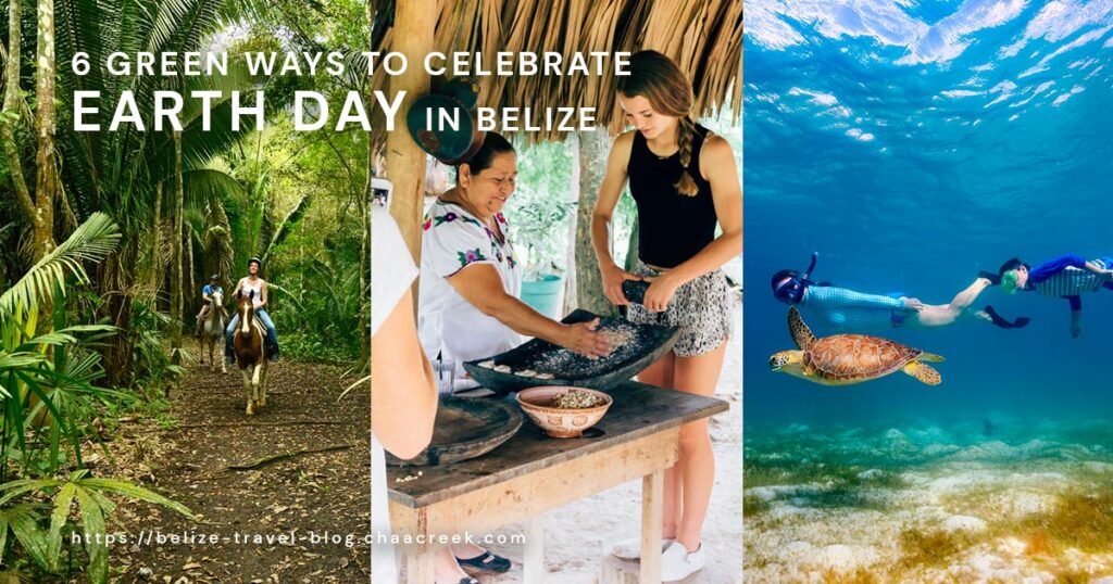 6 ways to celebrate earth day in belize 2022 featured image